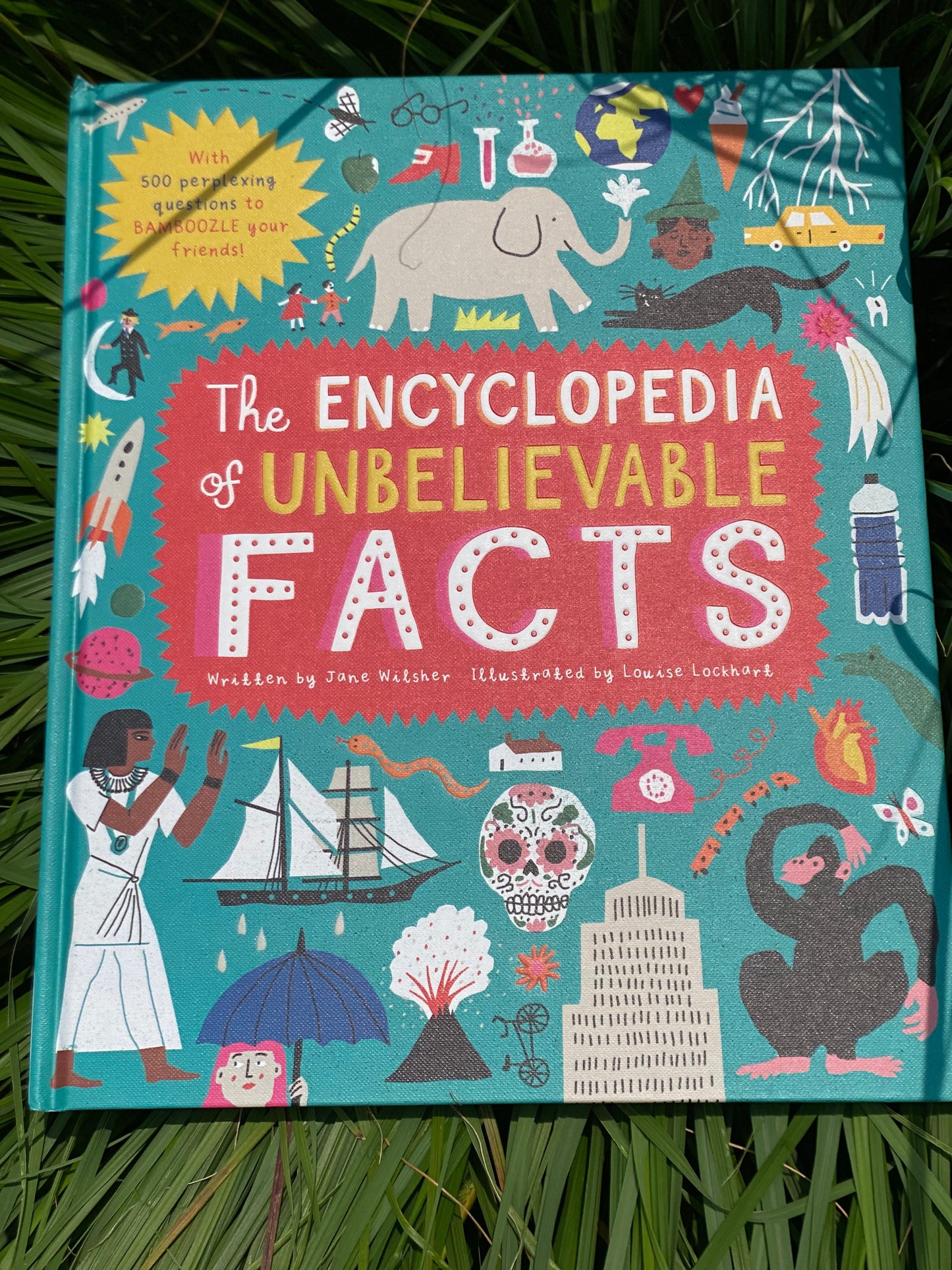 The Encyclopedia of Unbelievable Facts